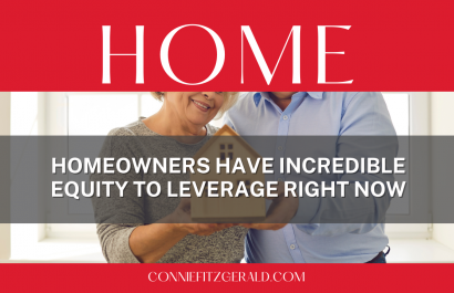 Homeowners Have Incredible Equity To Leverage Right Now